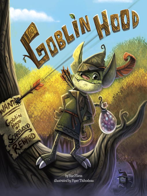Title details for Goblin Hood by Sue Fliess - Available